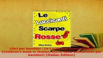 PDF  Libri per bambini  Le Luccicanti Scarpe Rosse Childrens book in Italian storie della Download Full Ebook