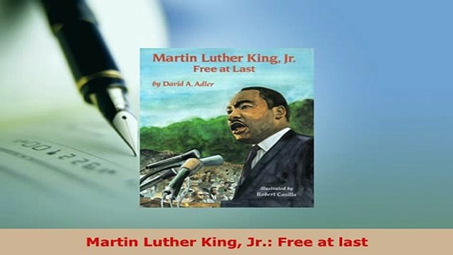 PDF Martin Luther King Jr Free at last Download Full Ebook