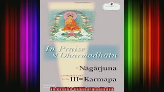 Read  In Praise Of Dharmadhatu  Full EBook