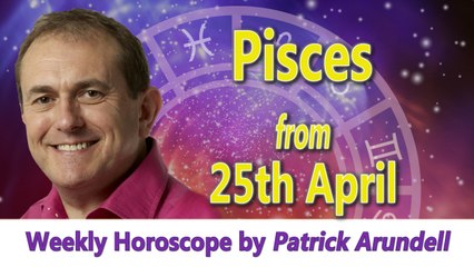 Pisces Weekly Horoscope from 25th April 2016