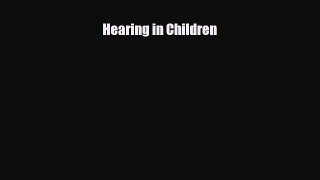 [PDF] Hearing in Children Read Online