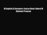 Read IB English A Literature: Course Book: Oxford IB Diploma Program Ebook Free