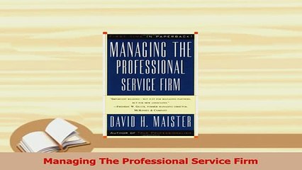 PDF  Managing The Professional Service Firm Download Online