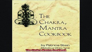 FREE PDF  The Chakra Mantra Cookbook  BOOK ONLINE