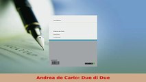 PDF  Andrea de Carlo Due di Due Download Online