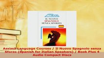 PDF  Assimil Language Courses  Il Nuovo Spagnolo senza Sforzo Spanish for Italian Speakers  Read Full Ebook