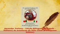 PDF  Aprender Italiano  Edição Bilíngue Português  Italiano As aventuras de Júlio César Read Full Ebook