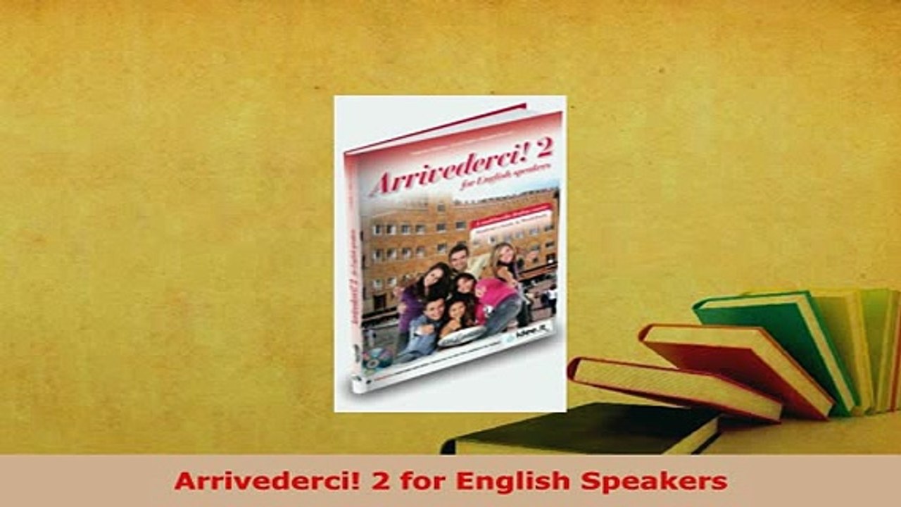 PDF  Arrivederci 2 for English Speakers Read Full Ebook