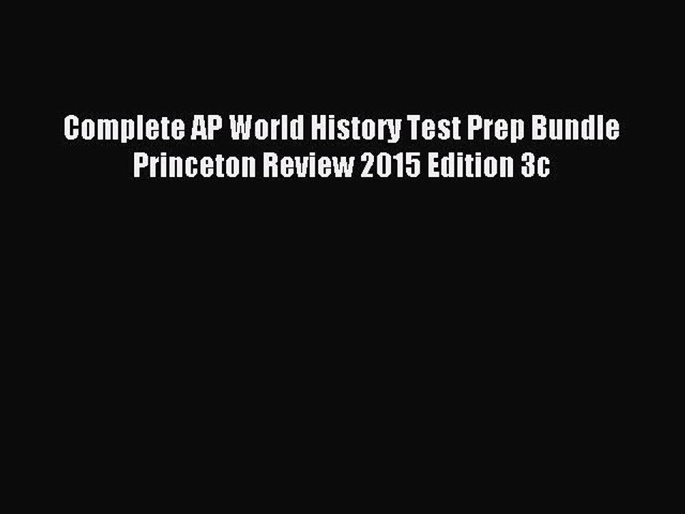 Download Complete AP World History Test Prep Bundle Princeton Review 2015 Edition 3c Ebook