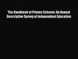 Read The Handbook of Private Schools: An Annual Descriptive Survey of Independent Education
