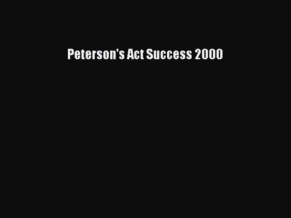 Read Peterson's Act Success 2000 Ebook Free