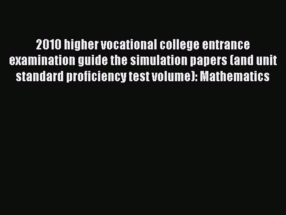 Read 2010 higher vocational college entrance examination guide the simulation papers (and unit
