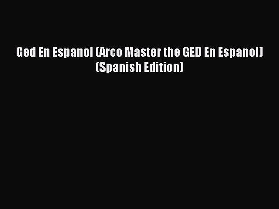 Read Ged En Espanol (Arco Master the GED En Espanol) (Spanish Edition) PDF Online