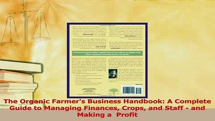 Read  The Organic Farmers Business Handbook A Complete Guide to Managing Finances Crops and Ebook Free
