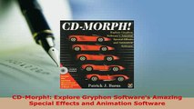 PDF  CDMorph Explore Gryphon Softwares Amazing Special Effects and Animation Software Download Full Ebook