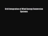 [Read Book] Grid Integration of Wind Energy Conversion Systems Free PDF