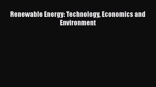 [Read Book] Renewable Energy: Technology Economics and Environment Free PDF