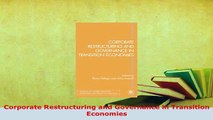 Download  Corporate Restructuring and Governance in Transition Economies Read Online