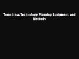 [Read Book] Trenchless Technology: Planning Equipment and Methods  EBook