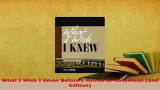 Download  What I Wish I Knew Before I Moved to Hollywood 2nd Edition PDF Online