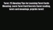 [Read book] Tarot: 25 Amazing Tips for Learning Tarot Cards Meaning. Learn Tarot Card Secrets