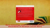 PDF  Berry Genealogy 15842014 Ancestors and Decendants of Abraham Lincoln Berry Download Online