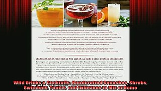 READ book  Wild Drinks  Cocktails Handcrafted Squashes Shrubs Switchels Tonics and Infusions to Mix  FREE BOOOK ONLINE
