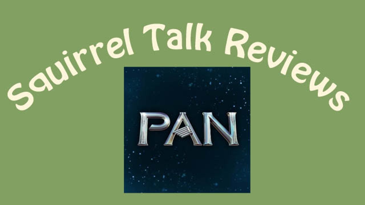 Squirrel Talk Review - Pan