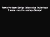 [Read Book] Assertion-Based Design (Information Technology: Transmission Processing & Storage)