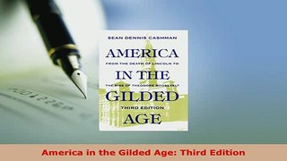 PDF  America in the Gilded Age Third Edition PDF Full Ebook