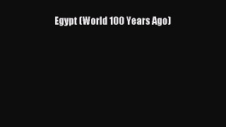 Read Egypt (World 100 Years Ago) Ebook Free