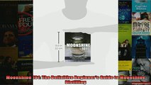 Free PDF Downlaod  Moonshine 101 The Definitive Beginners Guide to Moonshine Distilling  DOWNLOAD ONLINE