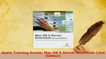 PDF  Apple Training Series Mac OS X Server Essentials 2nd Edition Read Online