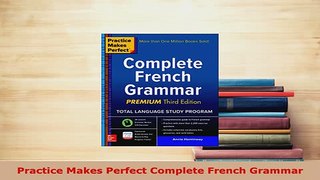 PDF  Practice Makes Perfect Complete French Grammar Download Full Ebook