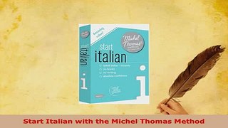 PDF  Start Italian with the Michel Thomas Method Read Online