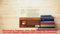PDF  Elementary Tagalog Tara MagTagalog Tayo Come On Lets Speak Tagalog MP3 Audio CD Read Online