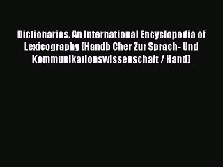 Download Dictionaries. An International Encyclopedia of Lexicography (Handb Cher Zur Sprach-