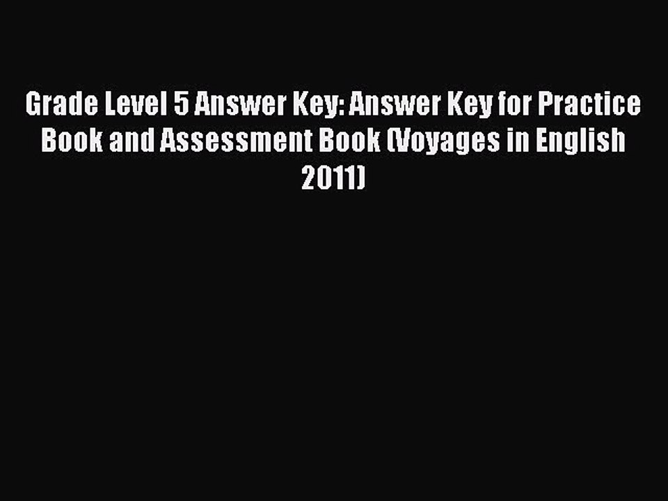 Read Grade Level 5 Answer Key: Answer Key for Practice Book and Assessment Book (Voyages in