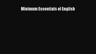 Read Minimum Essentials of English Ebook Free