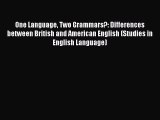Read One Language Two Grammars?: Differences between British and American English (Studies