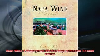 FREE PDF  Napa Wine A History from Mission Days to Present Second Edition  DOWNLOAD ONLINE