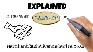 Merchant Cash Advance explained by the Merchant Cash Advance Centre UK