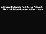 [Read book] A History of Philosophy Vol. 5: Modern Philosophy - The British Philosophers from