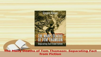 PDF  The Many Deaths of Tom Thomson Separating Fact from Fiction Read Full Ebook