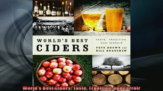 READ book  Worlds Best Ciders Taste Tradition and Terroir READ ONLINE