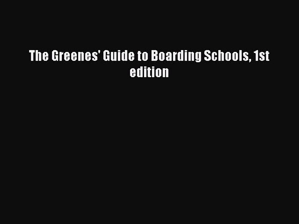 Read The Greenes' Guide to Boarding Schools 1st edition Ebook Free
