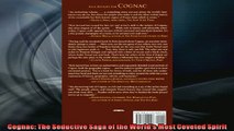 FREE PDF  Cognac The Seductive Saga of the Worlds Most Coveted Spirit  FREE BOOOK ONLINE
