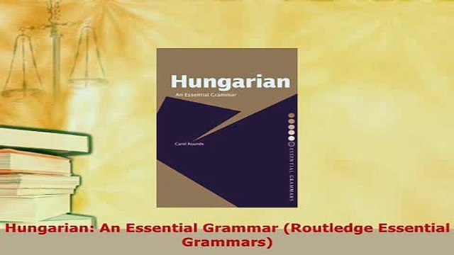 PDF Hungarian An Essential Grammar Routledge Essential Grammars Download Online