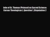 [Read book] John of St. Thomas [Poinsot] on Sacred Science: Cursus Theologicus I Question 1