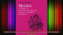 Read  Mudra A Study of Symbolic Gestures in Japanese Buddhist Sculpture  Full EBook